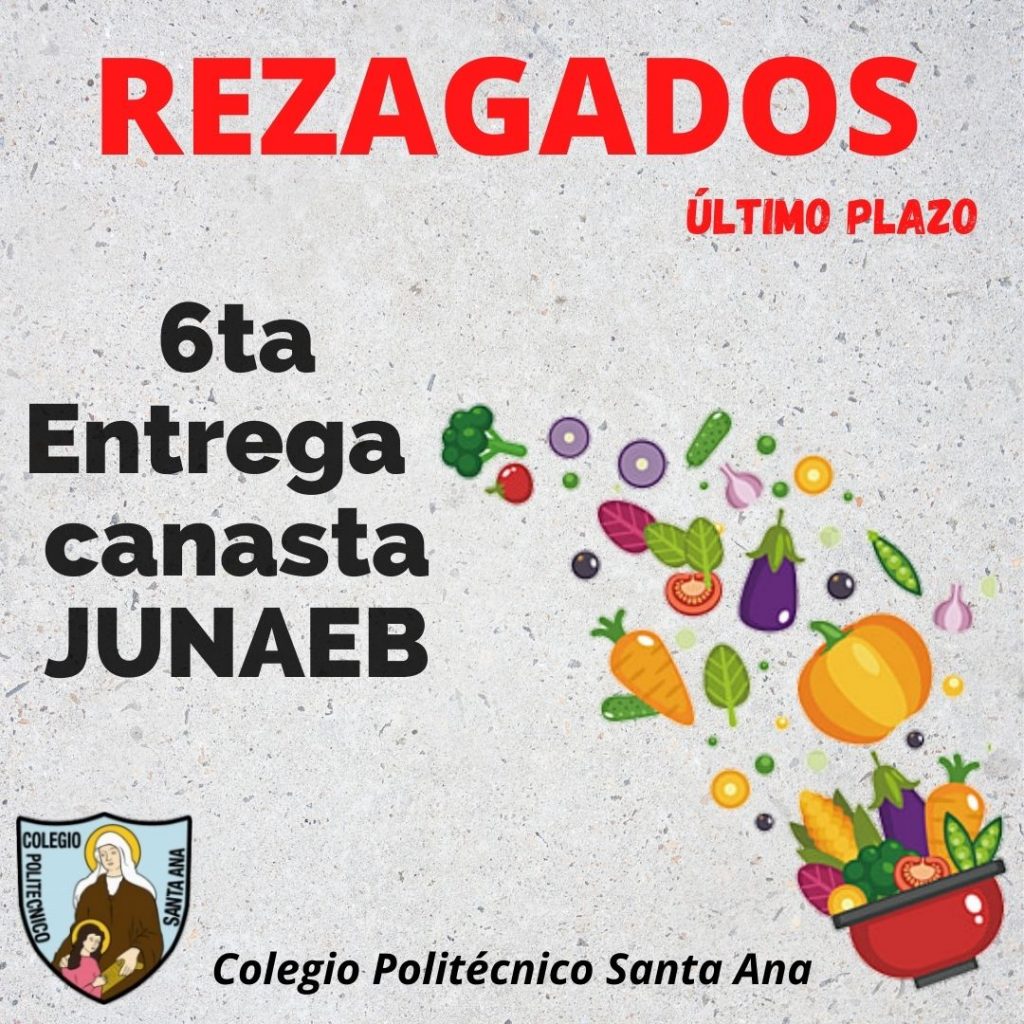 REZAGADOS 6ta entrega canasta JUNAEB