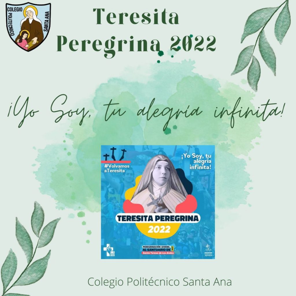 Teresita peregrina 2022 "¡Yo Soy, tu alegría infinita!