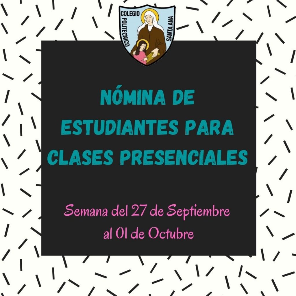 Nómina de Estudiantes para clases presenciales semana del 27 de septiembre al 01 de Octubre.