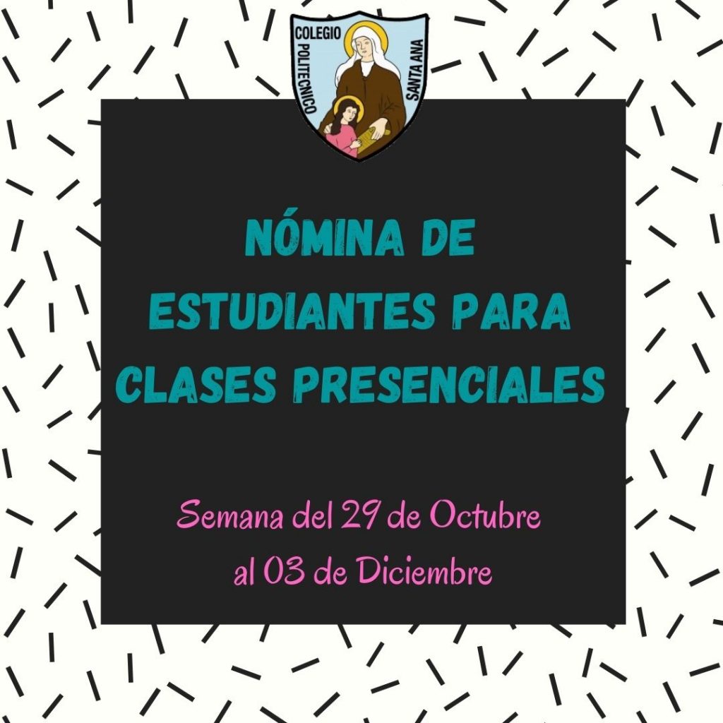 Nómina de Estudiantes para clases presenciales semana del 29 de octubre al 03 de diciembre.