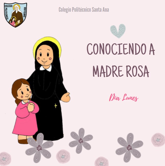 Conociendo a Madre Rosa - Día Lunes
