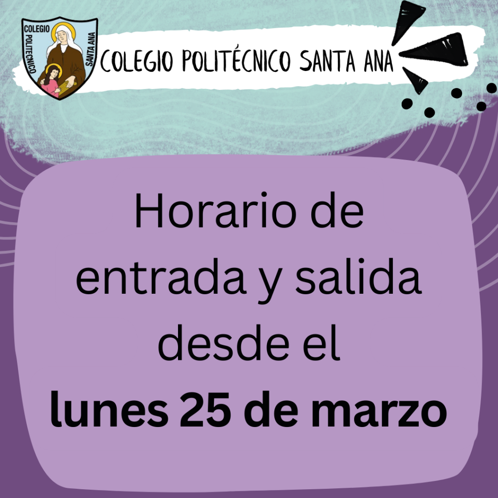 Horario de Entrada y Salida desde el lunes 25 de marzo