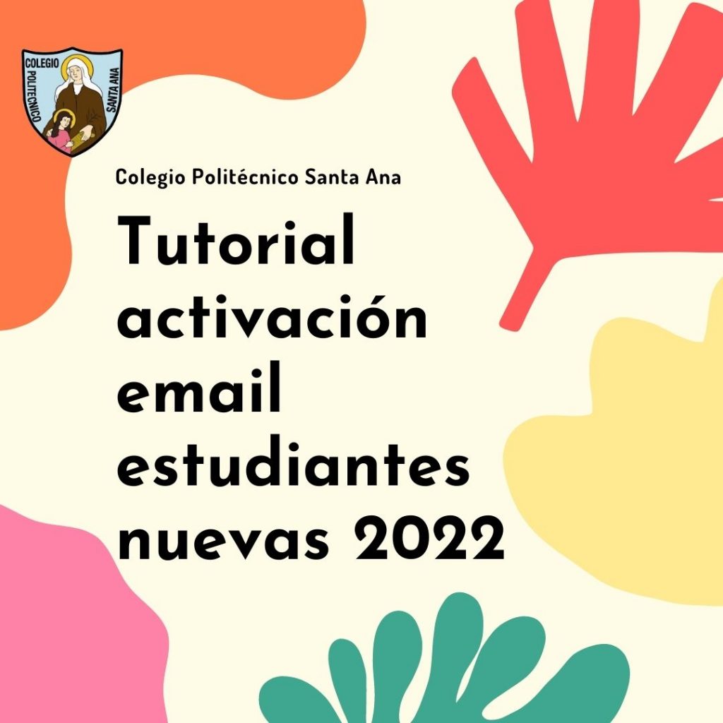Tutorial activación email Estudiantes nuevas 2022