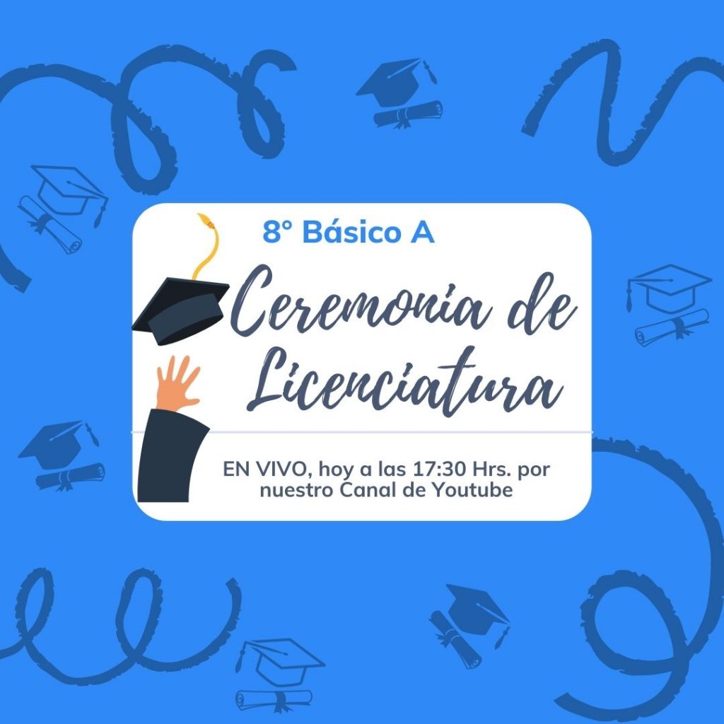 Ceremonia de Licenciatura 8° Básico A en vivo
