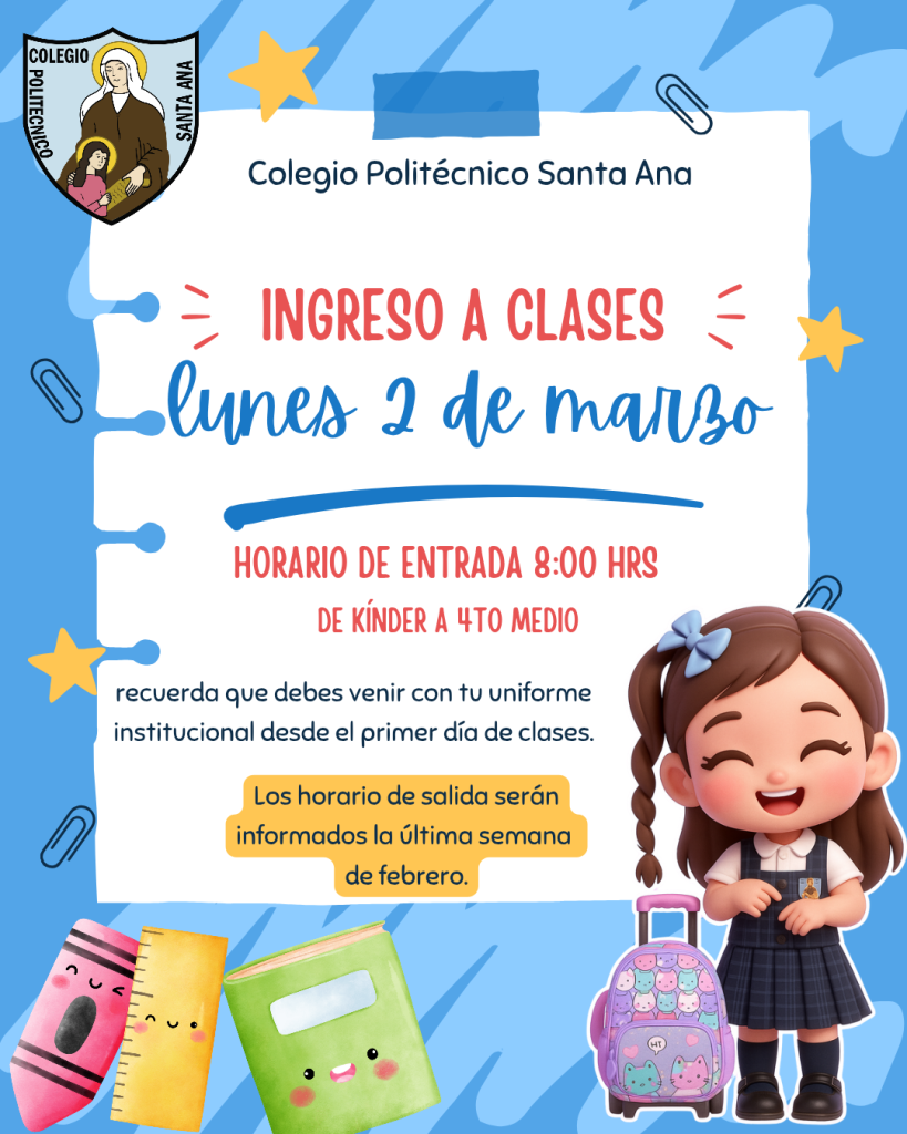 Inicio de clases año 2026, lunes 02 de marzo, 08:00 hrs.