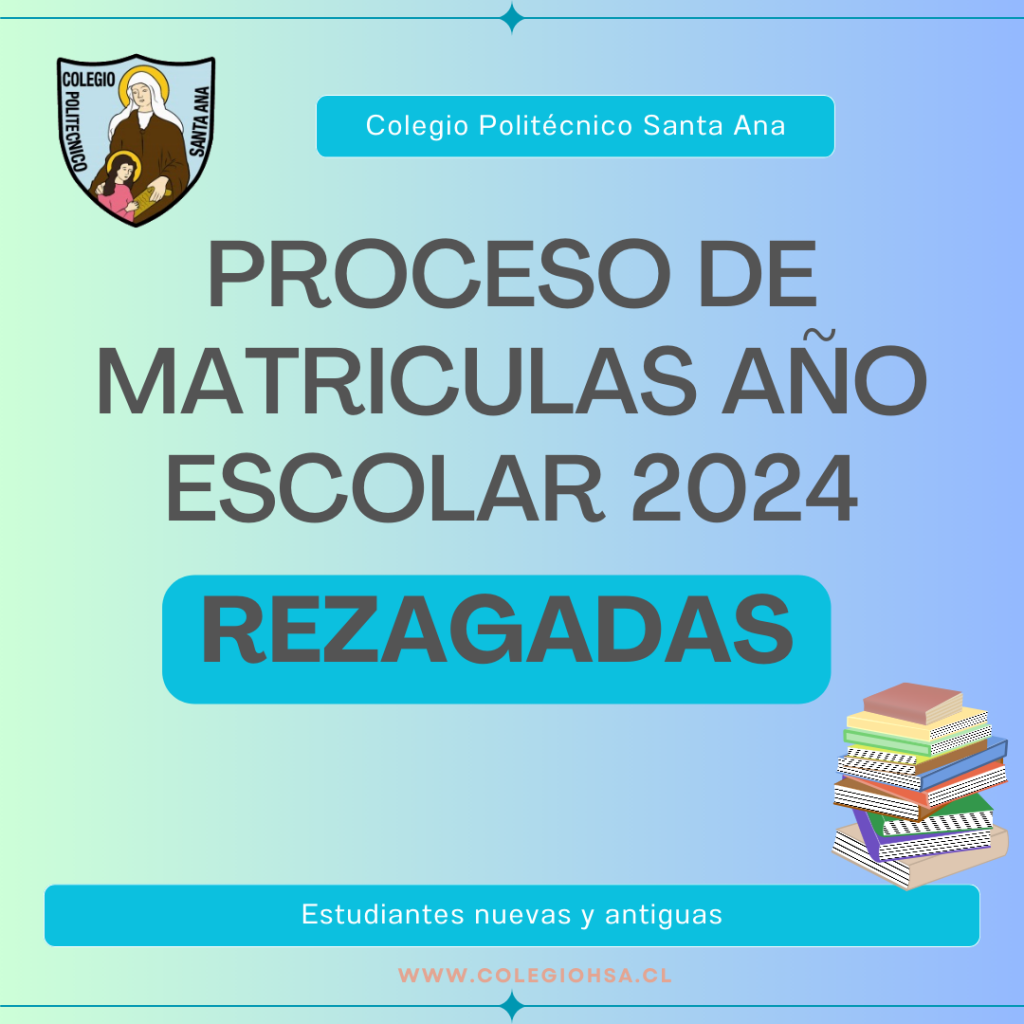 Proceso de Matriculas año Escolar 2024 "REZAGADAS"